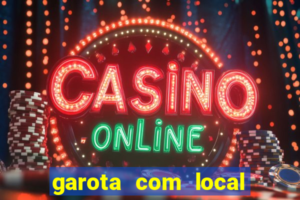 garota com local em joinville